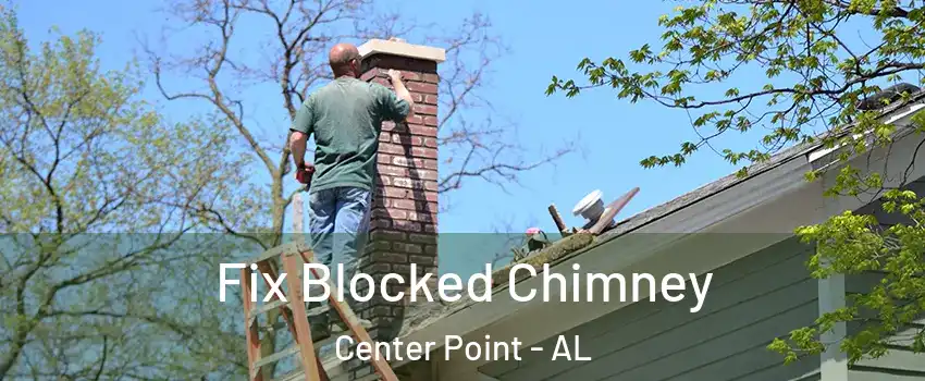  Fix Blocked Chimney Center Point - AL